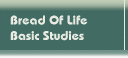 Bread Of Life Basic Studies